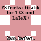 PSTricks : Grafik für TEX und LaTeX /