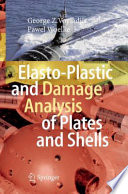 Elasto-Plastic and Damage Analysis of Plates and Shells [E-Book] /