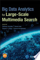 Big data analytics for large-scale multimedia search [E-Book] /