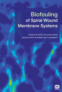 Biofouling of spiral wound membrane systems [E-Book] /