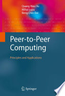 Peer-to-Peer Computing [E-Book] : Principles and Applications /