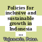 Policies for inclusive and sustainable growth in Indonesia [E-Book] /