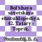 Bol'shaya sovetskaya ehntsiklopediya. 42. Tatary - Toprik.