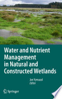 Water and Nutrient Management in Natural and Constructed Wetlands [E-Book] /