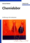 Chemielabor : Einführung in die Laborpraxis /