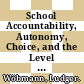 School Accountability, Autonomy, Choice, and the Level of Student Achievement [E-Book]: International Evidence from PISA 2003 /