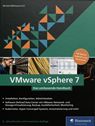 VMware vSphere 7 : das umfassende Handbuch /