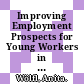 Improving Employment Prospects for Young Workers in Spain [E-Book] /