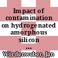 Impact of contamination on hydrogenated amorphous silicon thin films & solar cells [E-Book] /