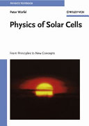 Physics of solar cells : from principles to new concepts /