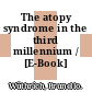 The atopy syndrome in the third millennium / [E-Book]