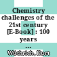 Chemistry challenges of the 21st century [E-Book] : 100 years of Solvay conferences : 26th International Solvay Conference on Chemistry, Hotel Plaza, Brussels, Belgium, 17-19 October 2022 /