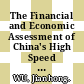 The Financial and Economic Assessment of China's High Speed Rail Investments [E-Book]: A Preliminary Analysis /