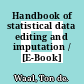 Handbook of statistical data editing and imputation / [E-Book]