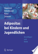 Adipositas bei Kindern und Jugendlichen [E-Book] : Grundlagen und Klinik /