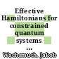Effective Hamiltonians for constrained quantum systems [E-Book] /