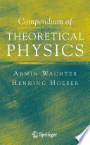 Compendium of Theoretical Physics [E-Book] /