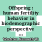 Offspring : human fertility behavior in biodemographic perspective [E-Book] /