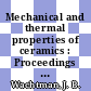 Mechanical and thermal properties of ceramics : Proceedings of a symposium, Gaithersburg, Md., 1.-2.4.1968 /