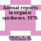 Annual reports in organic syntheses. 1978.