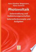 Photovoltaik : Solarstrahlung und Halbleitereigenschaften, Solarzellenkonzepte und Aufgaben /