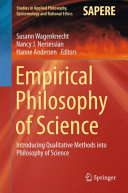 Empirical philosophy of science : introducing qualitative methods into philosophy of science [E-Book] /