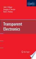 Transparent Electronics [E-Book] /