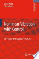 Nonlinear Vibration with Control [E-Book] : For Flexible and Adaptive Structures /