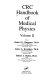 Handbook of medical physics. 1.