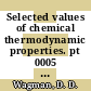 Selected values of chemical thermodynamic properties. pt 0005 : Tables for elements 54 through 61 in the standard order of arrangement /