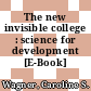 The new invisible college : science for development [E-Book] /