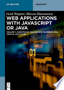 Web applications with JavaScript or Java. Volume 1, Constraint validation, enumerations, special datatypes [E-Book] /