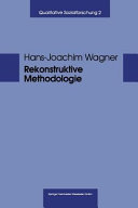 Rekonstruktive Methodologie : George Herbert Mead und die qualitative Sozialforschung /