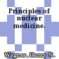 Principles of nuclear medicine.