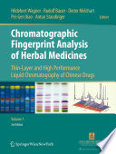 Chromatographic Fingerprint Analysis of Herbal Medicines [E-Book] : Thin-layer and High Performance Liquid Chromatography of Chinese Drugs /