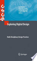Exploring Digital Design [E-Book] : Multi-Disciplinary Design Practices /