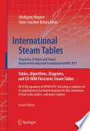 International steam tables : properties of water and steam based on the industrial formulation IAPWS-IF97 : tables, algorithms, diagrams, and CD-Rom electronic steam tables [E-Book] /