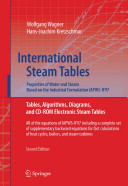 International steam tables : properties of water and steam based on the industrial formulation IAPWS-IF97 : tables, algorithms, diagrams, and CD-Rom electronic steam tables /