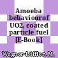 Amoeba behaviourof UO2, coated particle fuel [E-Book]