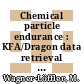 Chemical particle endurance : KFA/Dragon data retrieval programme final status report meeting, 28 - 29 April, 1976 [E-Book]