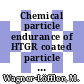 Chemical particle endurance of HTGR coated particle fuel : [E-Book]