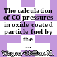 The calculation of CO pressures in oxide coated particle fuel by the molybdate model [E-Book]