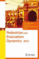 Pedestrian and evacuation dynamics 2012 : [6th International Conference on Pedestrian and Evacuation Dynamics] /