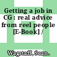 Getting a job in CG : real advice from reel people [E-Book] /