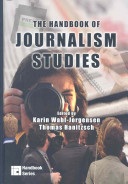 The handbook of journalism studies /