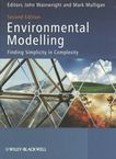 Environmental modelling : finding simplicity in complexity /