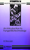 An Introduction to fungal biotechnology /