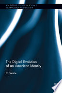 The digital evolution of an American identity [E-Book] /