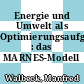 Energie und Umwelt als Optimierungsaufgabe : das MARNES-Modell /