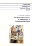 The role of universities in the dialogue of cultures and religions : [proceedings of a conference, 5 and 6 November 2004 /